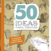 50 Ideas para Dibujar