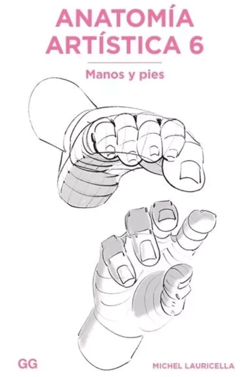 Anatomía srtística 06 Manos y pies