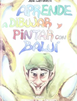 Aprende a dibujar y pintar con Baluí