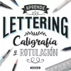 Aprende Lettering Caligrafía y Rotulación