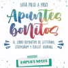 Apuntes Bonitos guía paso a paso de lettering studygram y Bullet Journal