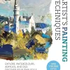 Artist's Painting Techniques Explore Watercolours Acrylics and Oils