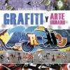 Atlas ilustrado del grafiti y arte urbano