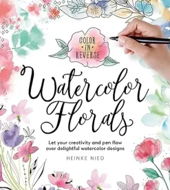 Color in Reverse Watercolor Florals