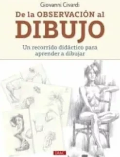De La Observación al Dibujo
