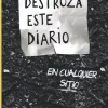 Destroza este diario en cualquier sitio