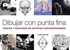 Dibujar con Punta Fina trucos y recursos de artistas contemporaneos
