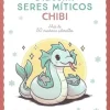 Dibujar seres míticos Chibi más de 50 personajes adorables