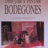 Dibujar y pintar bodegones