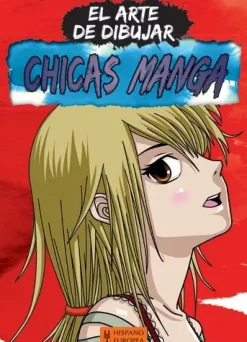 El Arte de Dibujar Chicas Manga