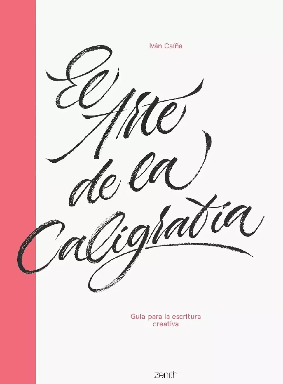 El Arte de la Caligrafía guía para la escritura creativa