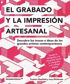 El Grabado y La Impresión Artesanal