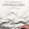 Explorando el hiperrrealismo