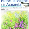 Flores silvestres a la Acuarela Serie cómo pintar