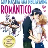 Guía Maestra para Dibujante Anime Romántico