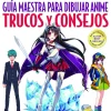Guía maestra para dibujar anime Trucos y consejos