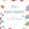 Kawaii Aprende a Dibujarlos