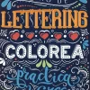 Libro de Lettering Colorea, practica y crea