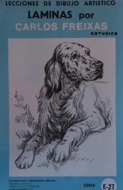 Láminas de dibujo artístico por Carlos Freixas Serie Azul E27 Perros