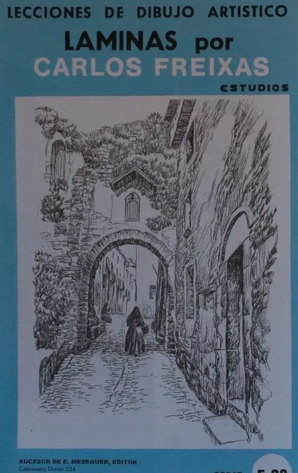 Láminas de dibujo artístico por Carlos Freixas Serie Azul E28 Patios y calles típicos