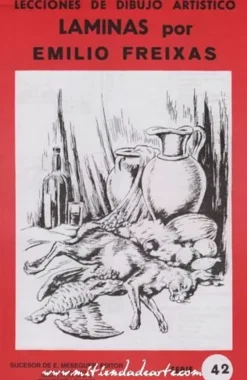 Láminas de dibujo artístico por Emilio Freixas SR42 Bodegones