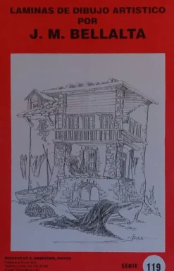 Láminas de dibujo artístico por J.M. Bellalta 119 Construcciones rurales IV