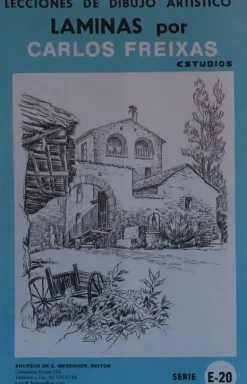 Láminas de dibujo artístico por Carlos Freixas Serie Azul E20 Rincones típicos