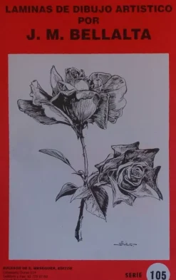 Láminas de dibujo artístico por J.M. Bellalta 105 Flores I
