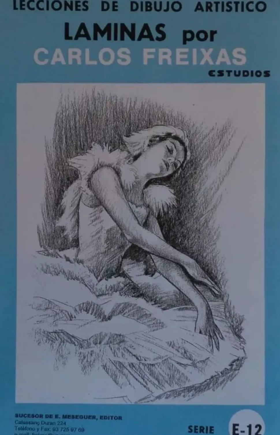 Láminas de dibujo artístico por Carlos Freixas Serie Azul E12 Ballet clásico