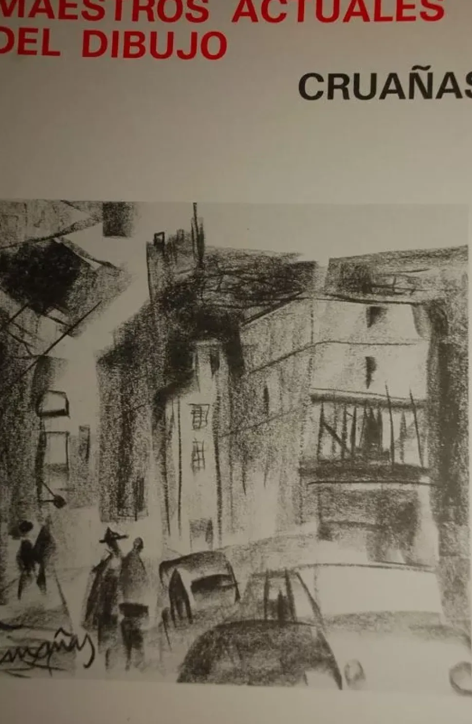 Maestros actuales del dibujo Cruañas