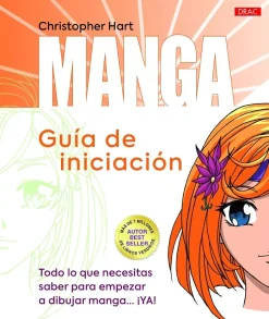 Manga Guía de Iniciación Todo lo que necesitas saber para empezar a dibujar manga
