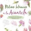 Motivos Botánicos a la Acuarela