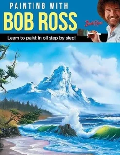 Painting with Bob Ross Learn to paint in oil step by step