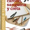 Para empezar a dibujar con carbón, sanguina y creta