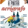 Para empezar a pintar aerógrafo
