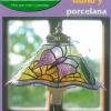 Pintar Vidrio y Porcelana Manos Maravillosas