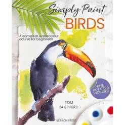 Simply Paint Birds A complete watercolour course for beginners