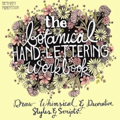 The botanical hand lettering workbook