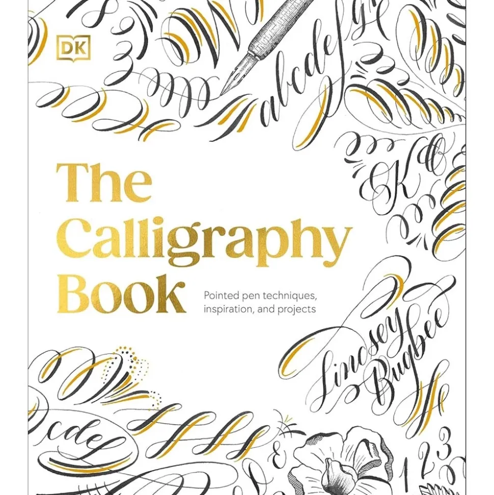 The calligraphy book Pointed pen techniques, inspiration, and projects