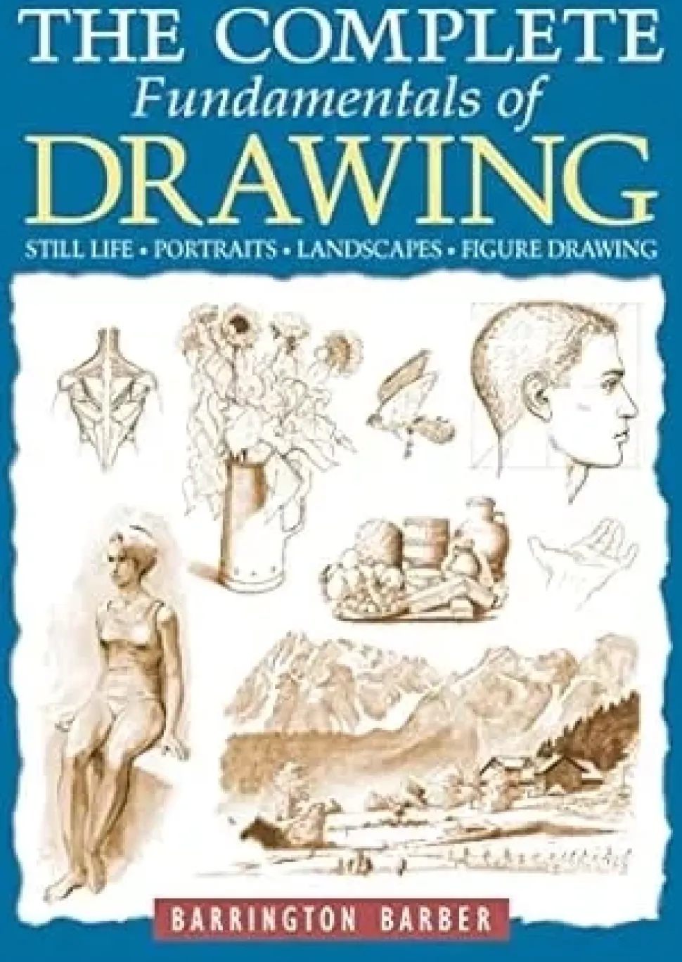 The Complete Fundamentals of Drawing