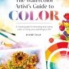The watercolor artist's guide to color