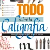 Todo sobre la Caligrafía
