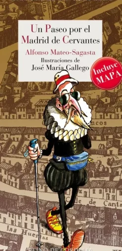 Un paseo por el Madrid de Cervantes