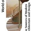 World of Art The Sources of Modern Architecture and Design