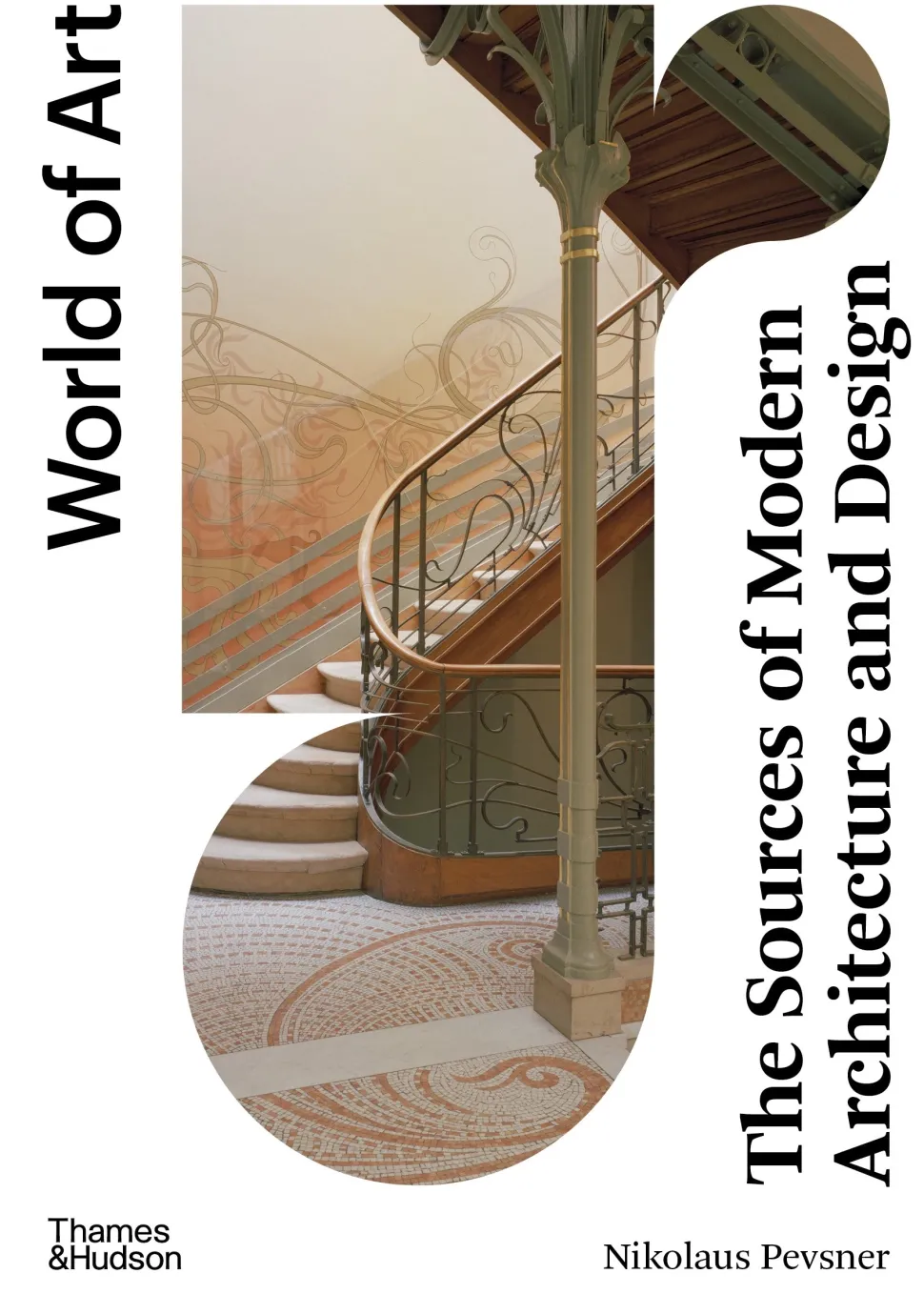 World of Art The Sources of Modern Architecture and Design