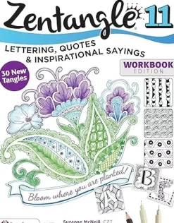 Zentangle 11 Lettering Quotes, and Inspirational Sayings